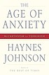 The age of anxiety : McCarthyism to terrorism by  Haynes Johnson 