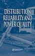Distribution reliability and power quality by  T  A Short 
