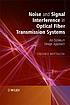 Noise and signal interference in optical fiber... by  Stefano Bottacchi 