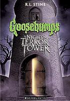 Goosebumps. / A night in Terror Tower