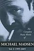 The complete poetic works of Michael Madsen by  Michael Madsen 
