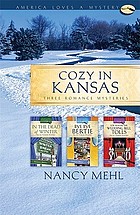 Cozy in Kansas : three romance mysteries