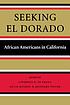 Seeking El Dorado : African Americans in California by  Lawrence Brooks De Graaf 