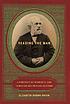 Reading the man : a portrait of Robert E. Lee through his private letters
