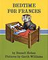 Bedtime for Frances. de Russell Hoban