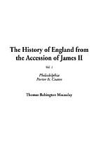 The history of England from the accession of James II 1. Chapters I - V