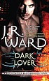 Dark lover door J  R Ward