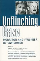 Unflinching gaze : Morrison and Faulkner re-envisioned