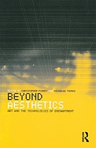 Beyond aesthetics : art and the technologies of enchantment