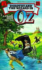 Dorothy and the wizard in Oz : a faithful record of their amazing adventures in an underground world, and how with the aid of their friends Zeb Hugson, Eureka the Kitten, and Jim the Cab-Horse, they finally reached the wonderful land of Oz