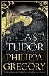 The last Tudor Autor: Philippa Gregory