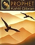 The prophet 著者： Kahlil Gibran