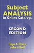 Subject analysis in online catalogs door Hope A Olson