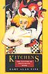 Kitchens : the culture of restaurant work 著者：  Gary Alan Fine 