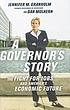 A governor's story : the fight for jobs and America's... by  Jennifer Granholm 