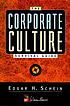 The corporate culture survival guide : sense and... 著者：  Edgar H Schein 