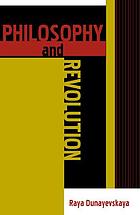 Philosophy and revolution : from Hegel to Sartre, and from Marx to Mao