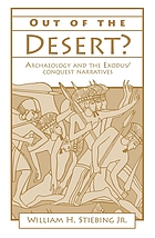 Out of the desert? : archaeology and the Exodus/Conquest narratives
