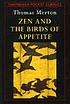 Zen and the birds of appetite 著者： Thomas Merton