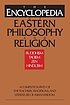 The encyclopedia of Eastern philosophy and religion : Buddhism, Hinduism, Taoism, Zen