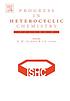 Progress in heterocyclic chemistry. Vol. 18, A... by Gordon W Gribble