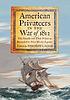 American privateers in the war of 1812 : the vessels... by  Timothy S Good 