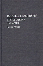 Israel's leadership : from utopia to crisis