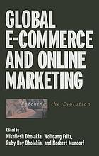 Global e-commerce and online marketing : watching the evolution