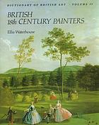 The dictionary of British 18th century painters in oils and crayons