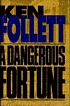 A dangerous fortune