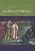 Medieval folklore : a guide to myths, legends, tales, beliefs, and customs
