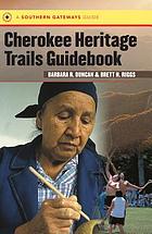 Cherokee heritage trails guidebook