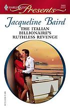 The Italian billionaire's ruthless revenge