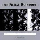 The digital darkroom : black-and-white techniques using Photoshop