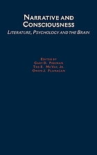 Narrative and consciousness : literature, psychology, and the brain