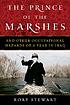 The prince of the marshes : and other occupational hazards of a year in Iraq