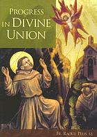 Progress in divine union