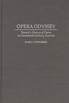 Opera odyssey : toward a history of opera in nineteenth-century America