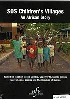 SOS Children's Villages : an African story
