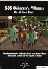 SOS Children's Villages : an African story by  Mark Long 