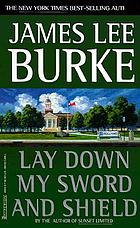 Lay down my sword and shield : a novel