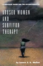 Abused women and survivor therapy : a practical guide for the psychotherapist