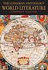 The Longman anthology of world literature 著者： David Damrosch