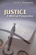 Justice : a biblical perspective
