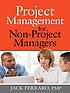 Project management for non-project managers by Jack Ferraro
