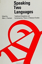 Speaking two languages : traditional disciplines and contemporary theory in medieval studies