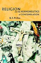 Religion and the hermeneutics of contemplation