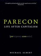 Parecon : life after capitalism