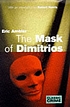 The mask of Dimitrios by Eric Ambler