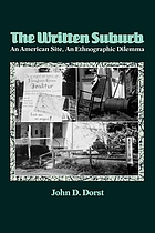 The written suburb : an American site, an ethnographic dilemma